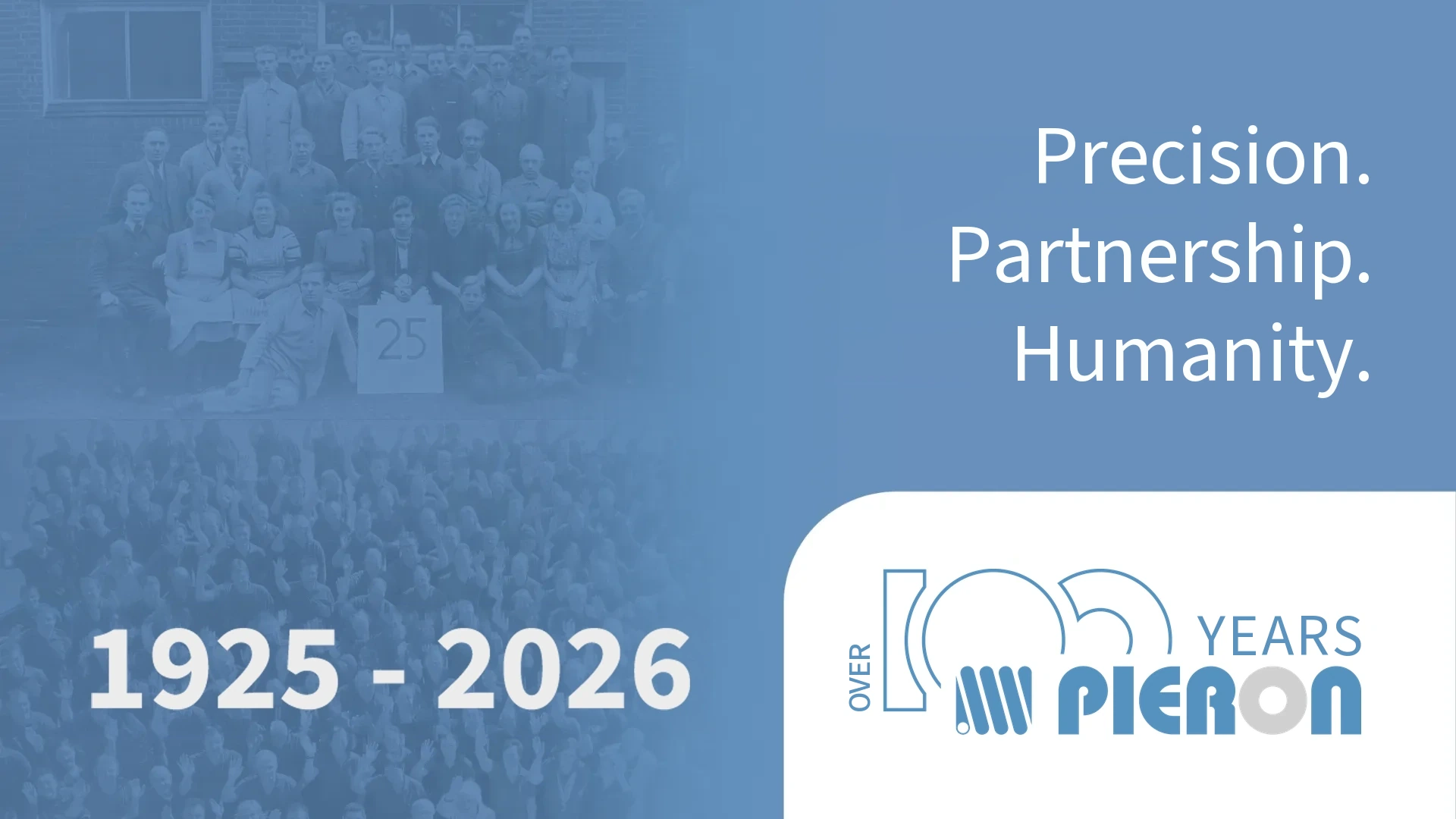 Anniversary banner for over 100 years of Pieron 1925–2026 with the values precision, partnership and humanity